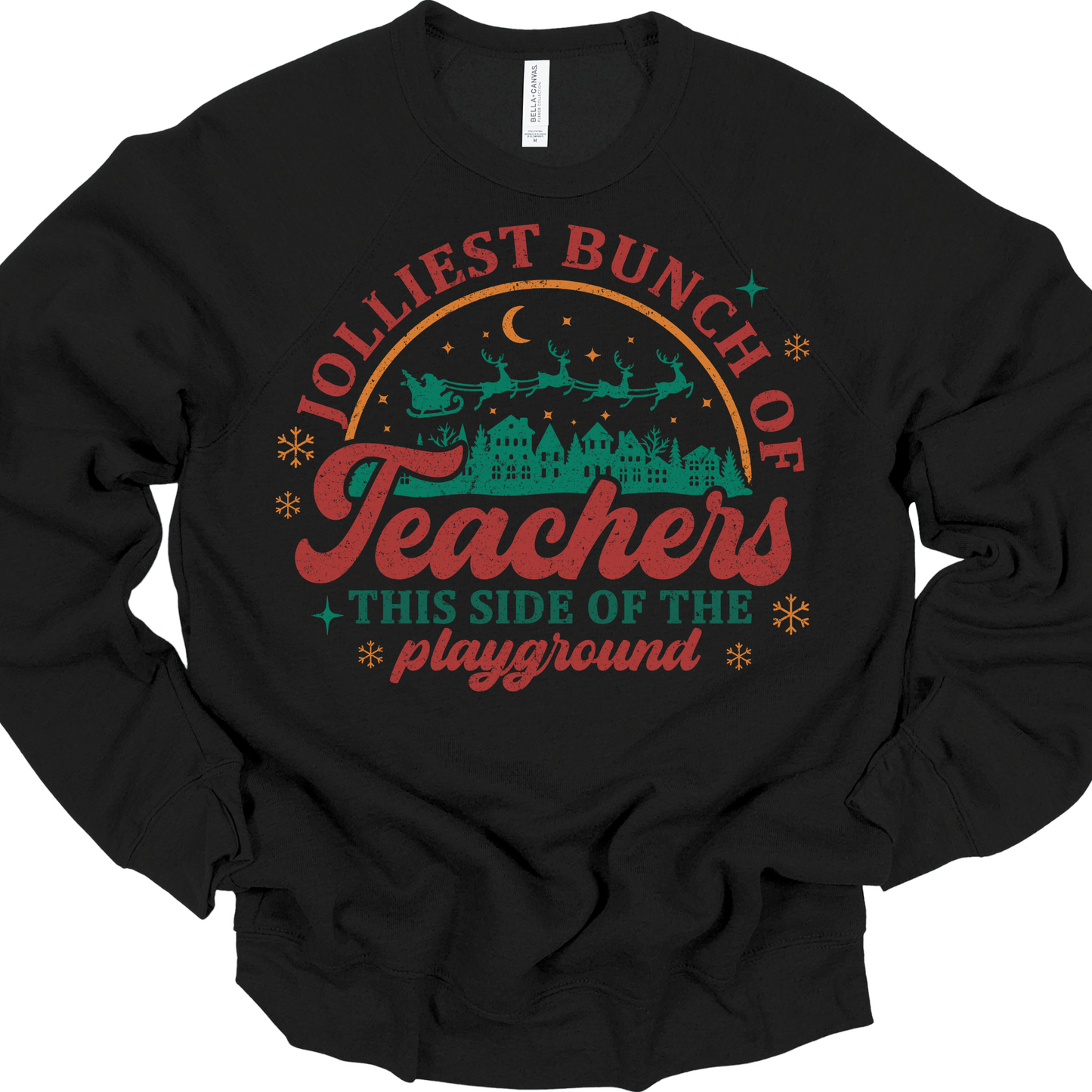 Jolliest Bunch of Teachers This Side of the Playground | Tee & Crew