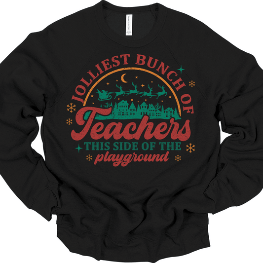 Jolliest Bunch of Teachers This Side of the Playground | Tee & Crew