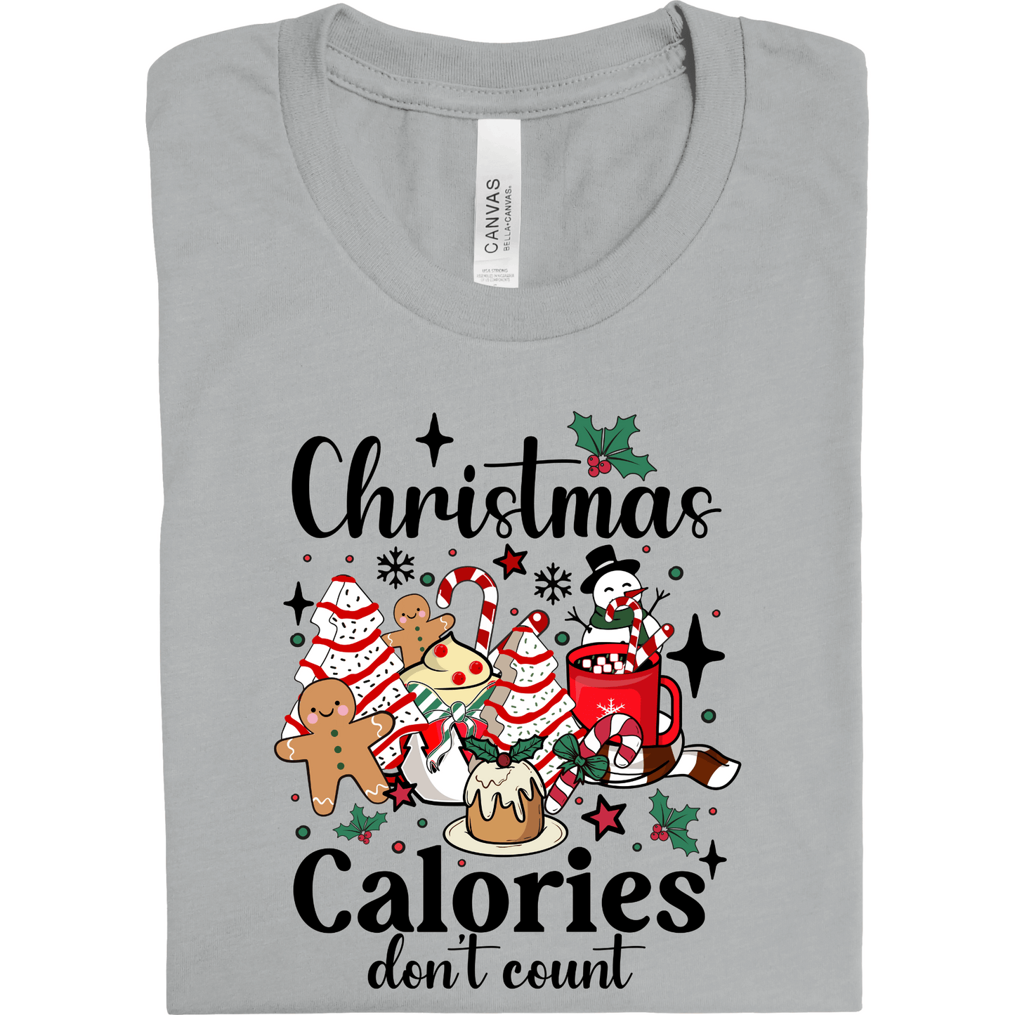 Christmas Calories Don't Count | Tee & Crew