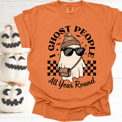 I Ghost People All Year Round | Tee & Crew